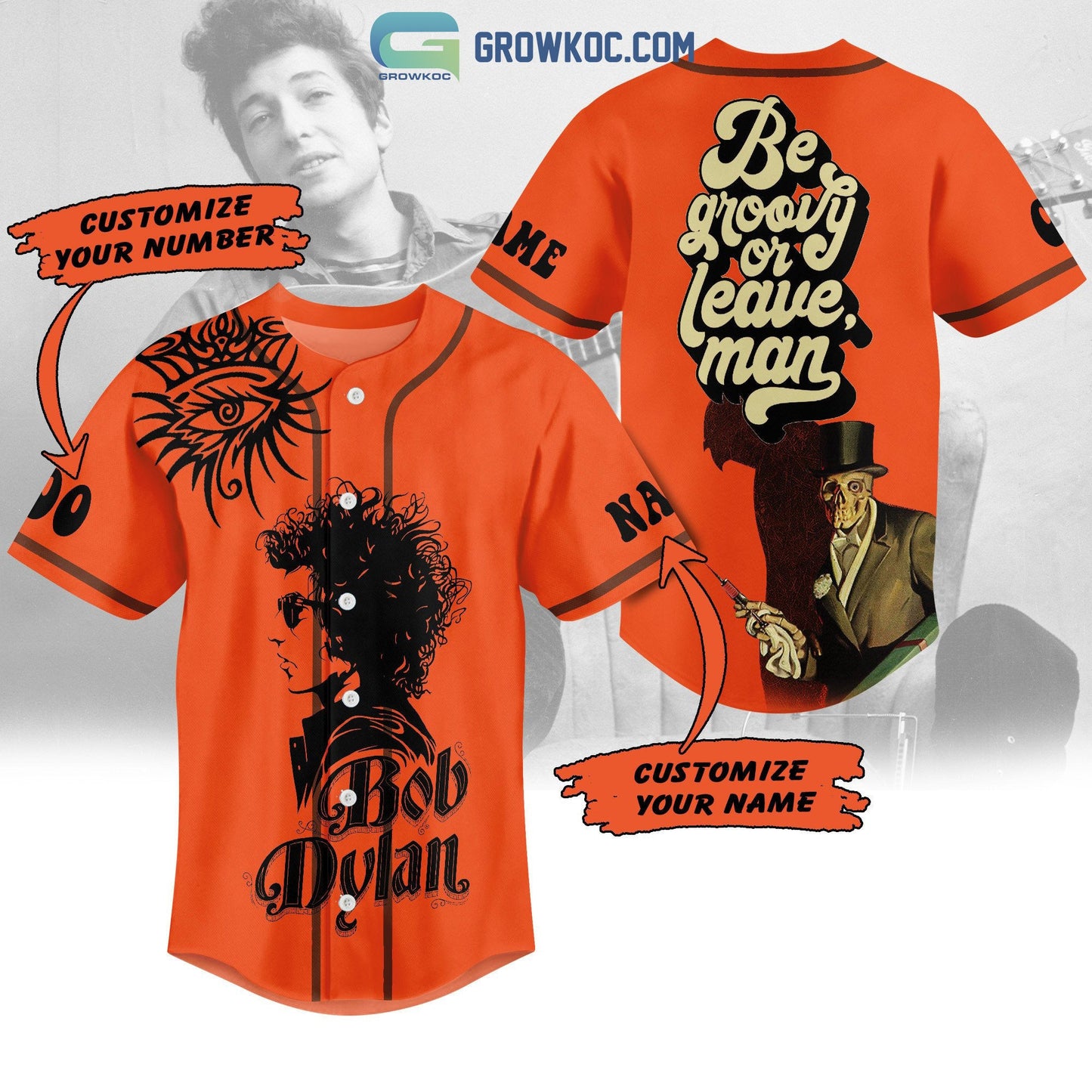 Bob Dylan Be Groovy Or Leave Man Personalized Baseball Jersey baseball jersey product view 1