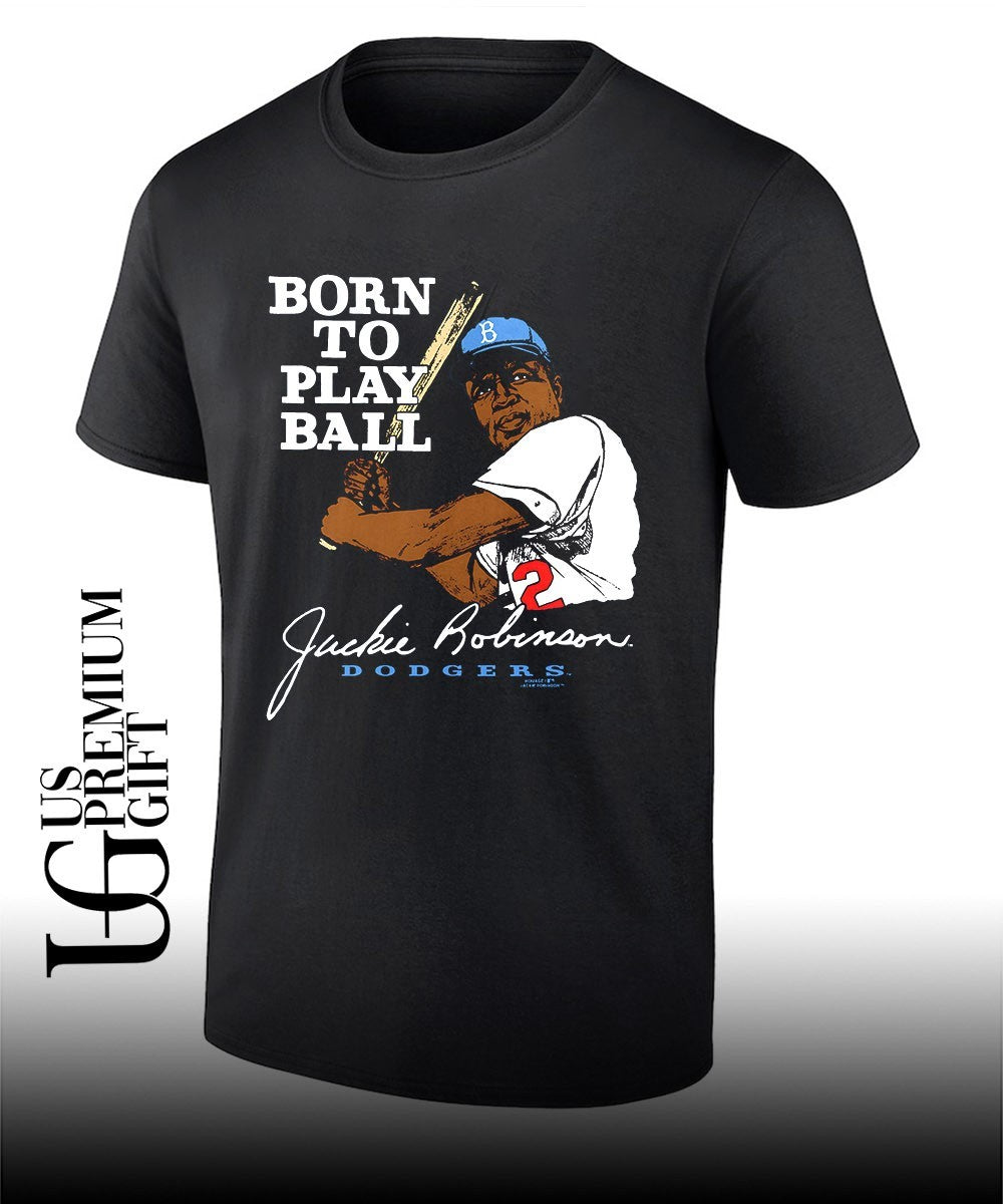 Born To Play Ball Jackie Robinson Blue Brooklyn Dodgers baseball signature shirt Unisex T-shirt, Sweatshirt, Hoodie, Long Sleeve Tee - T-Shirt, Sweatshirt, Hoodie
