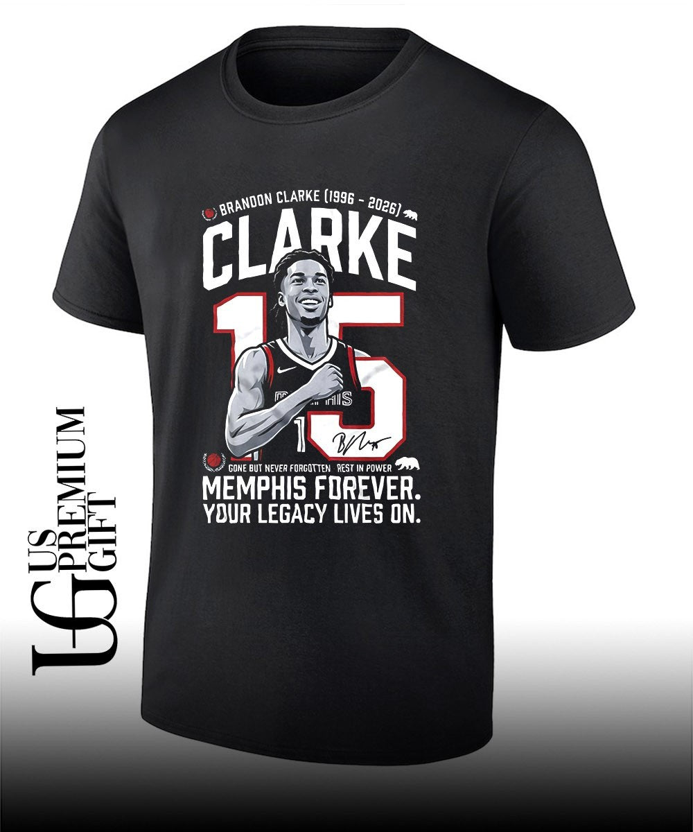 Brandon Clarke gone but never Forgotten Memphis Forever Legacy 1996-2026 signature shirt Unisex T-shirt, Sweatshirt, Hoodie, Long Sleeve Tee - T-Shirt, Sweatshirt, Hoodie