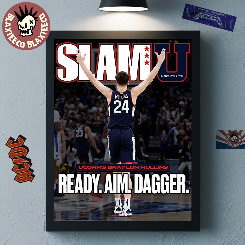 Braylon Mullins Uconn Huskies Mens Basketball SLAMU Cover March 29 2026 Ready Aim Dagger Poster Canvas - T-Shirt, Sweatshirt, Hoodie