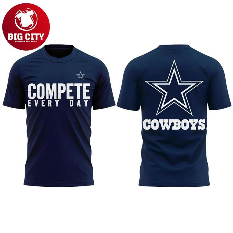Brian Schottenheime Cowboys Compete Every Day Two Sided Shirt Unisex T-shirt, Sweatshirt, Hoodie, Long Sleeve Tee - T-Shirt, Sweatshirt, Hoodie