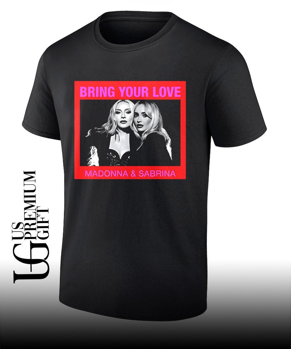 Bring your love Sabrina T-shirt Unisex T-shirt, Sweatshirt, Hoodie, Long Sleeve Tee - T-Shirt, Sweatshirt, Hoodie