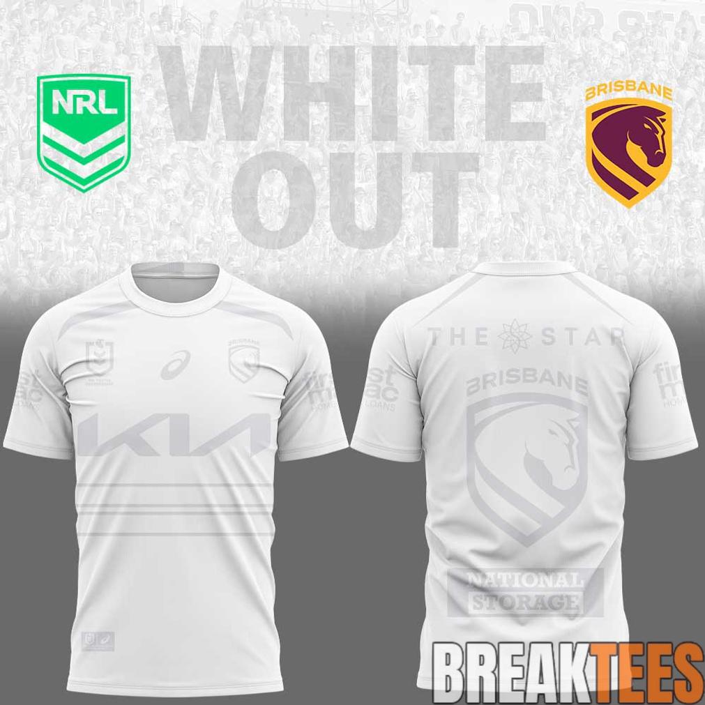 Brisbane Broncos White out NRL Limited Edition 3D T-Shirt Unisex T-shirt, Sweatshirt, Hoodie, Long Sleeve Tee - T-Shirt, Sweatshirt, Hoodie