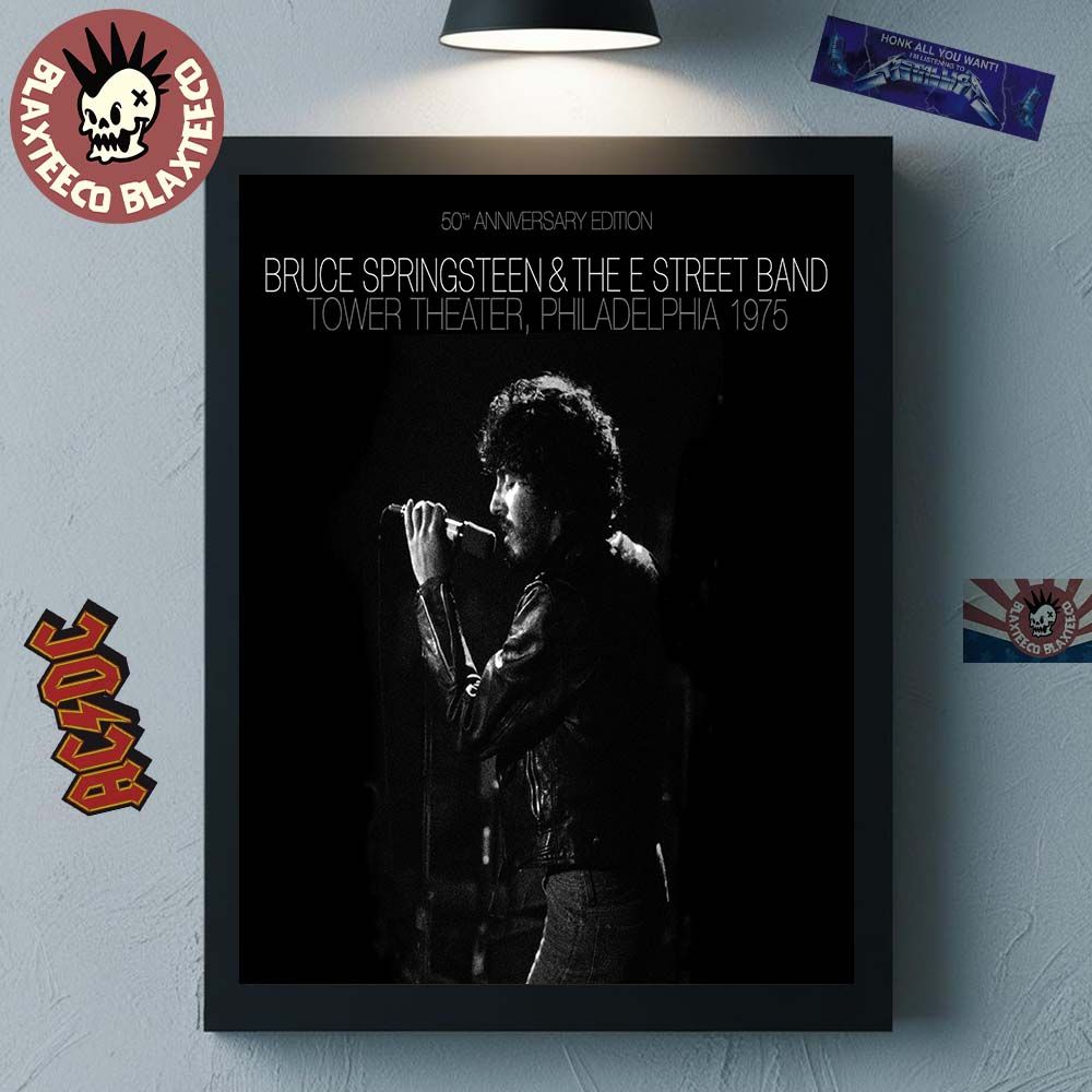 Bruce Springsteen And The E Street Band Legendary New Years Eve 1975 50th Anniversary Edition In Philadelphia At Tower Theater Poster Canvas - T-Shirt, Sweatshirt, Hoodie