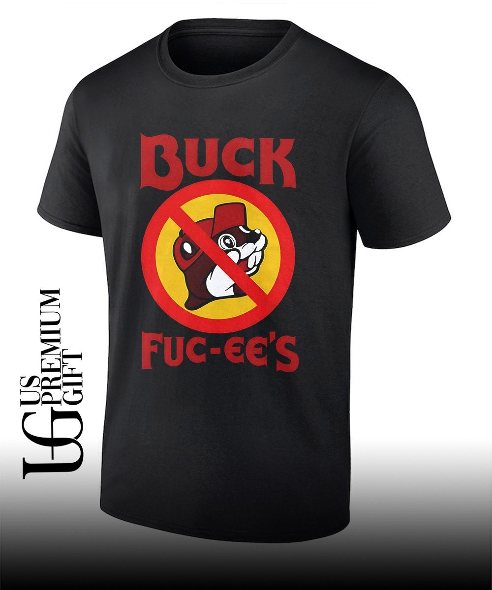 Buck Buc-ees Bold Protest shirt Unisex T-shirt, Sweatshirt, Hoodie, Long Sleeve Tee - T-Shirt, Sweatshirt, Hoodie