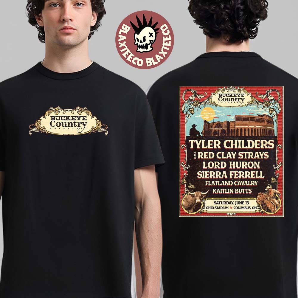 Buckeye Country Superfest 2026 Full Lineup In Columbus Ohio At Ohio Stadium On June 13 2026 Two Sided T-Shirt - T-Shirt, Sweatshirt, Hoodie