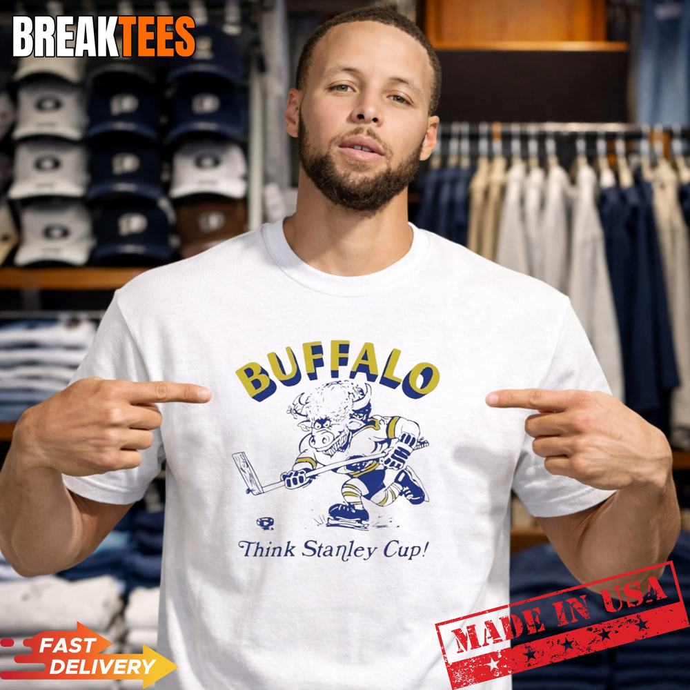 Buffalo Sabres Hockey Think Stanley Cup mascot t-shirt Unisex T-shirt, Sweatshirt, Hoodie, Long Sleeve Tee - T-Shirt, Sweatshirt, Hoodie