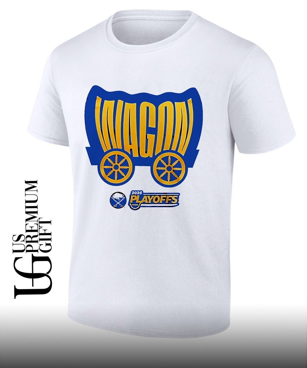 Buffalo Sabres WaGon 2026 Playoffs celebrating shirt Unisex T-shirt, Sweatshirt, Hoodie, Long Sleeve Tee - T-Shirt, Sweatshirt, Hoodie