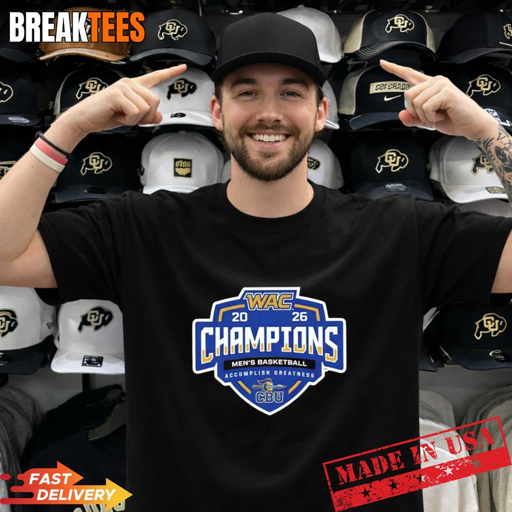 CBU Basketball WAC 2026 Champions Shirt Unisex T-shirt, Sweatshirt, Hoodie, Long Sleeve Tee - T-Shirt, Sweatshirt, Hoodie