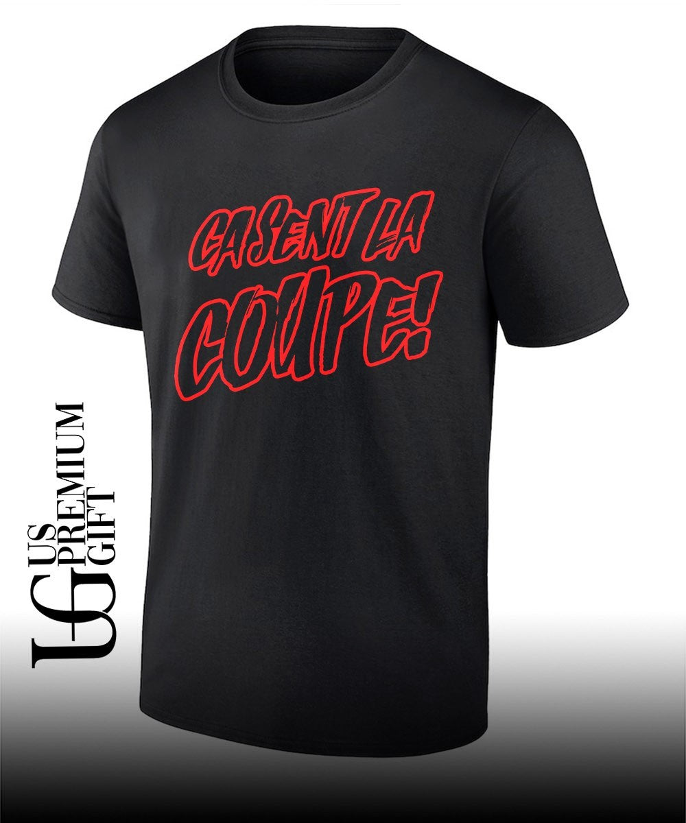 Ca Sent La Coupe shirt Unisex T-shirt, Sweatshirt, Hoodie, Long Sleeve Tee - T-Shirt, Sweatshirt, Hoodie