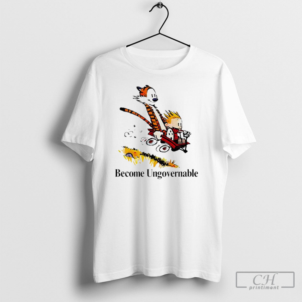 Calvin And Hobbes Become Ungovernable Caricature Shirt Tee Unisex T-shirt, Sweatshirt, Hoodie, Long Sleeve Tee - T-Shirt, Sweatshirt, Hoodie
