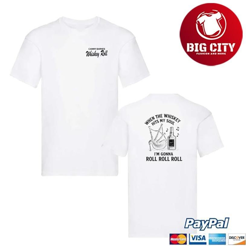 Official Cammy Barnes Whiskey Roll Two Sided Shirt Unisex T-shirt, Sweatshirt, Hoodie, Long Sleeve Tee - T-Shirt, Sweatshirt, Hoodie