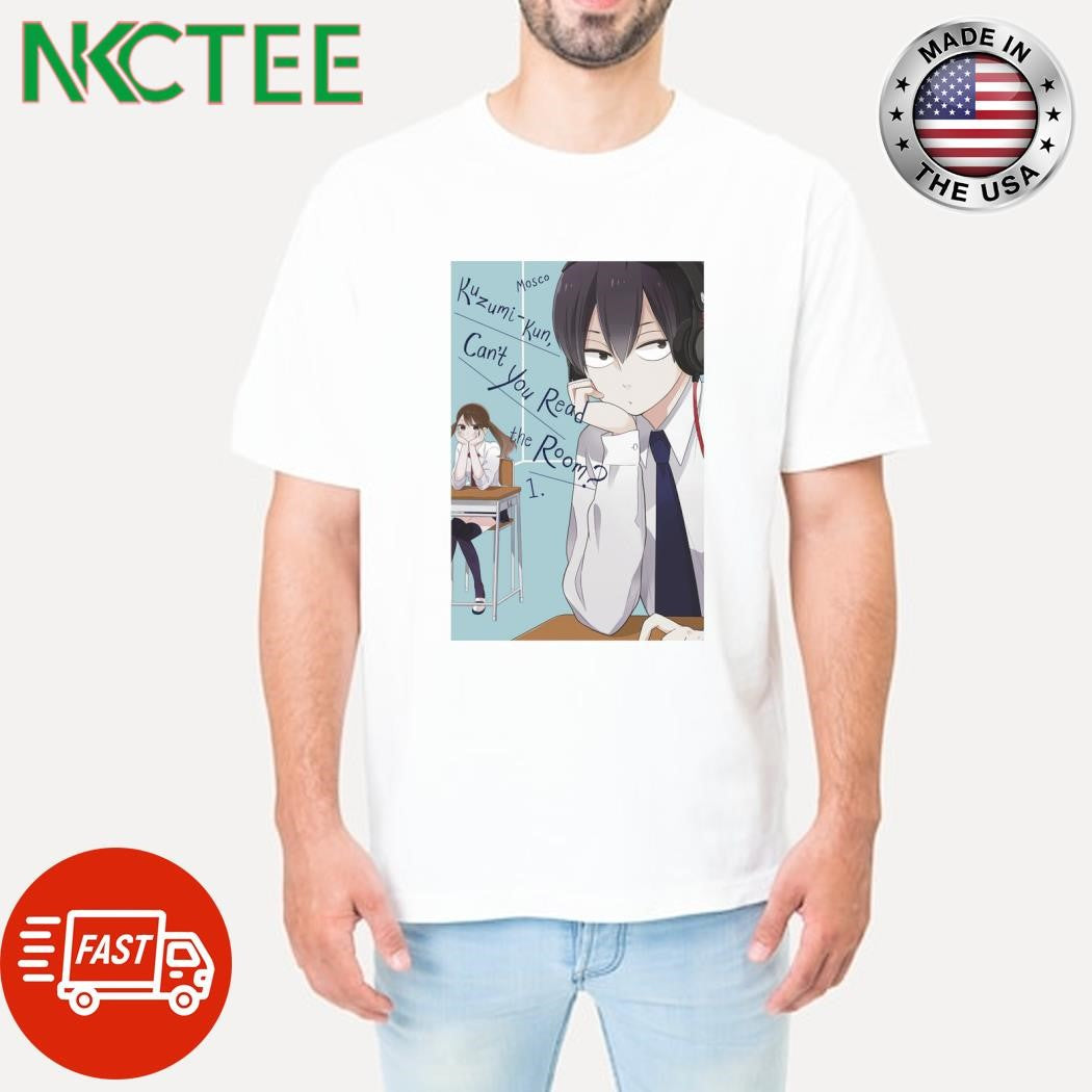 Can’t you read the room anime Unisex T-shirt, Sweatshirt, Hoodie, Long Sleeve Tee - T-Shirt, Sweatshirt, Hoodie