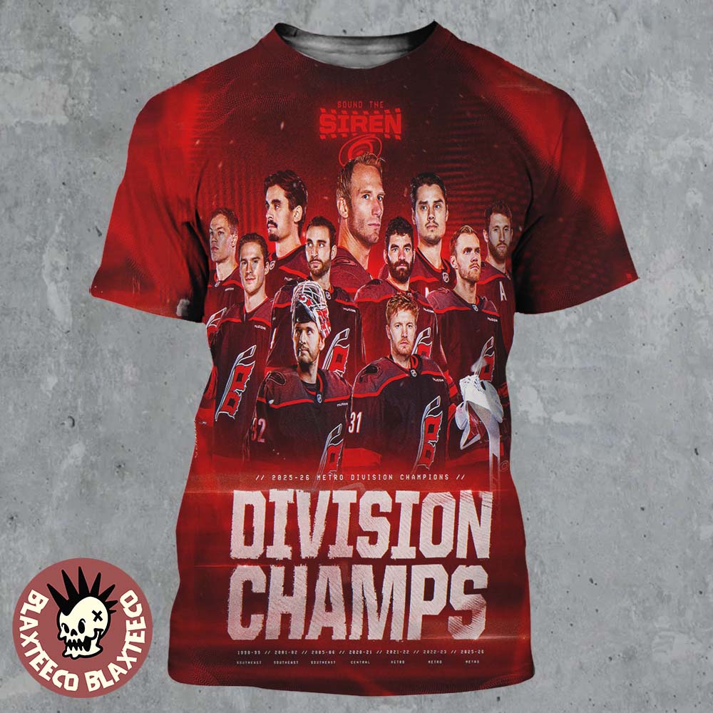 Carolina Hurricanes NHL 2025 2026 Metro Division Champions Sound The Siren All Over Print Shirt - T-Shirt, Sweatshirt, Hoodie