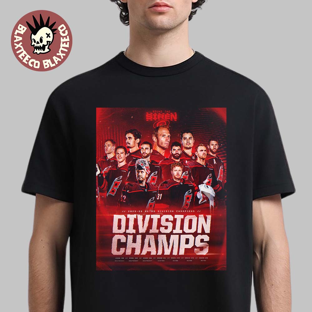 Carolina Hurricanes NHL 2025 2026 Metro Division Champions Sound The Siren T-Shirt Unisex T-shirt, Sweatshirt, Hoodie, Long Sleeve Tee - T-Shirt, Sweatshirt, Hoodie
