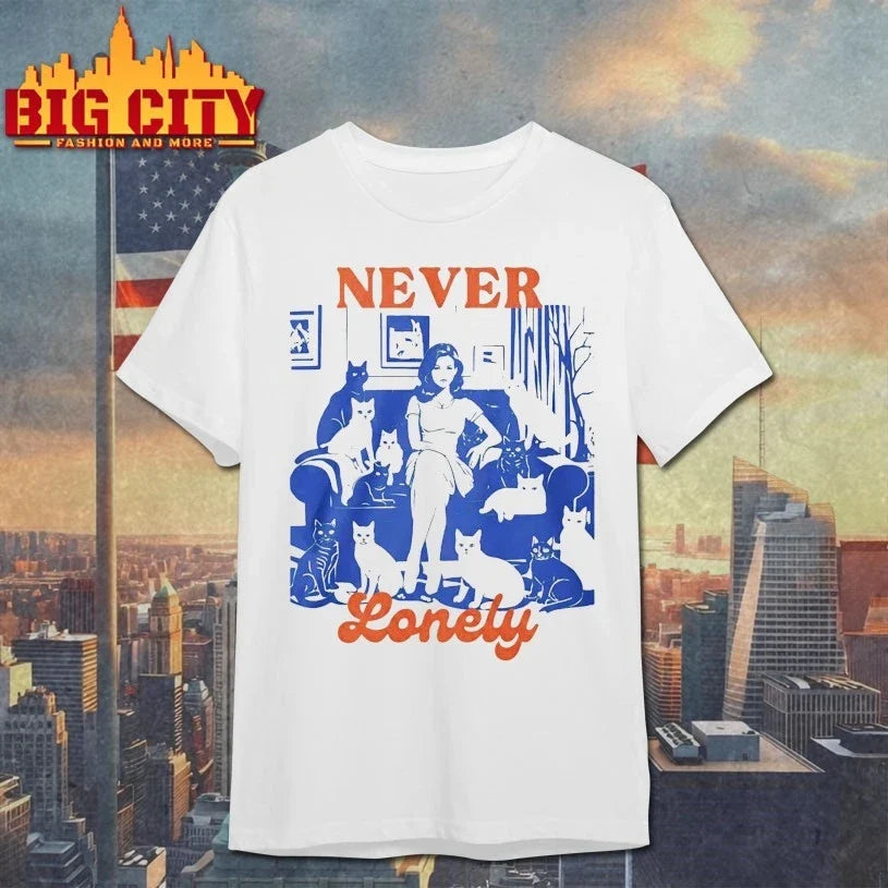 Cat Lady Never Lonely shirt Unisex T-shirt, Sweatshirt, Hoodie, Long Sleeve Tee - T-Shirt, Sweatshirt, Hoodie