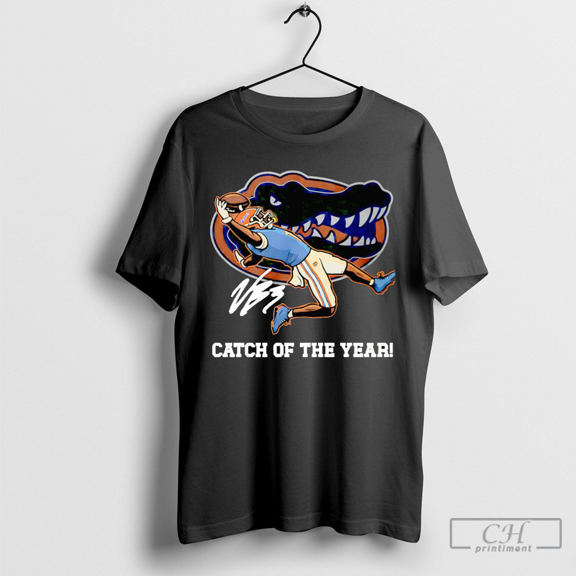 Catch Of The Year Florida Gators T Shirt Unisex T-shirt, Sweatshirt, Hoodie, Long Sleeve Tee - T-Shirt, Sweatshirt, Hoodie