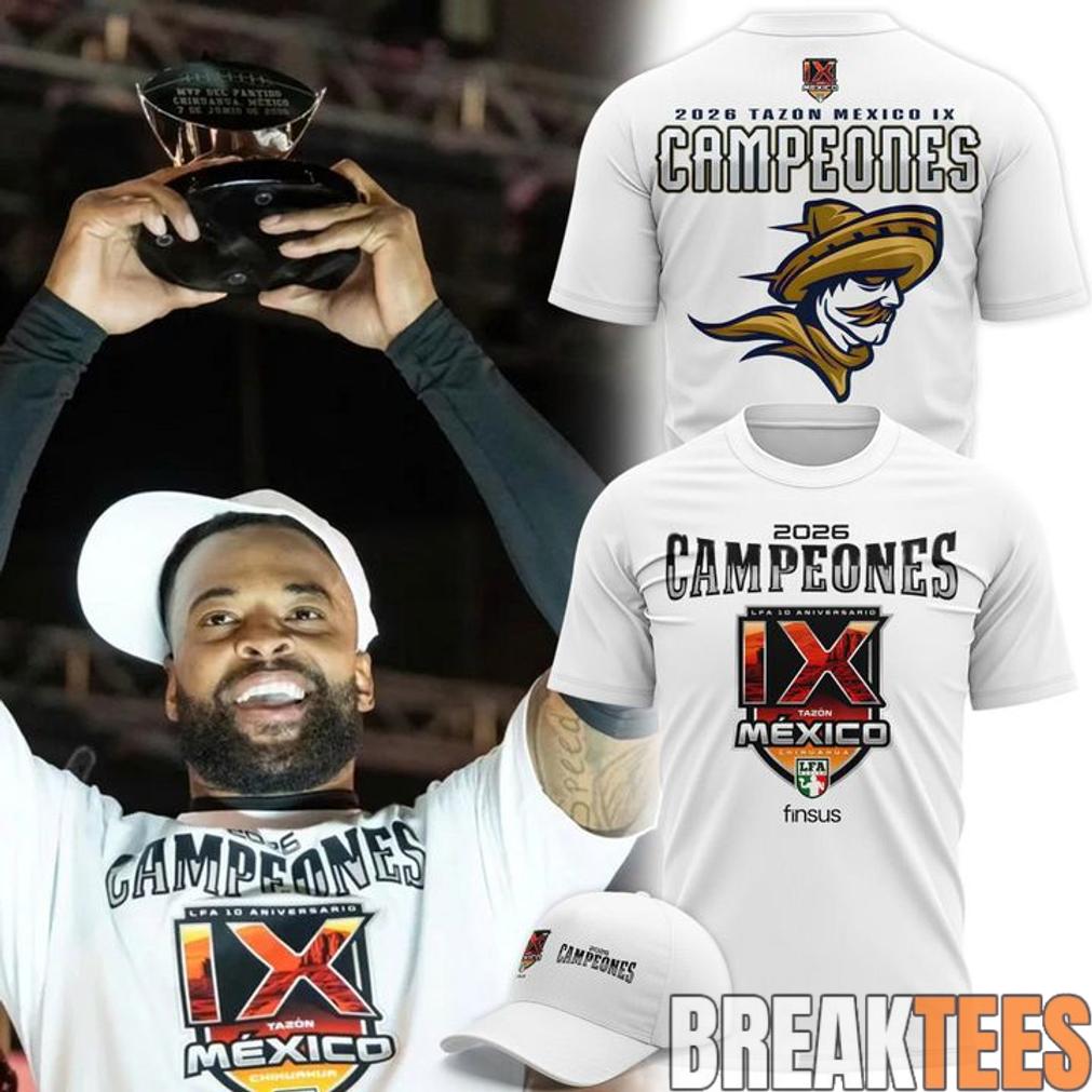 Caudillos de Chihuahua Campeones del Tazn Mxico IX 2026 T-Shirt Unisex T-shirt, Sweatshirt, Hoodie, Long Sleeve Tee - T-Shirt, Sweatshirt, Hoodie