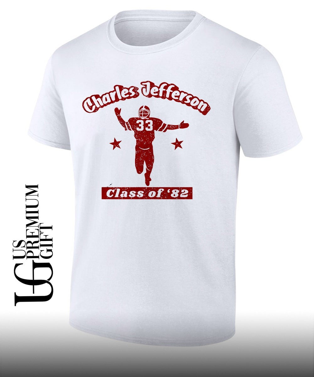Charles Jefferson Class of 82 shirt Unisex T-shirt, Sweatshirt, Hoodie, Long Sleeve Tee - T-Shirt, Sweatshirt, Hoodie