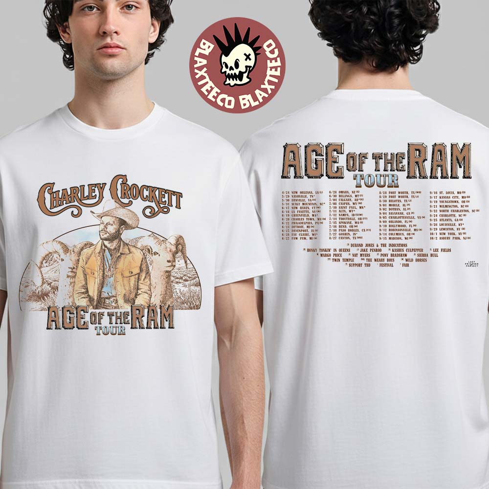 Charley Crockett Age Of The Ram Tour 2026 North America Schedule Dates Two Sided T-Shirt Unisex T-shirt, Sweatshirt, Hoodie, Long Sleeve Tee - T-Shirt, Sweatshirt, Hoodie
