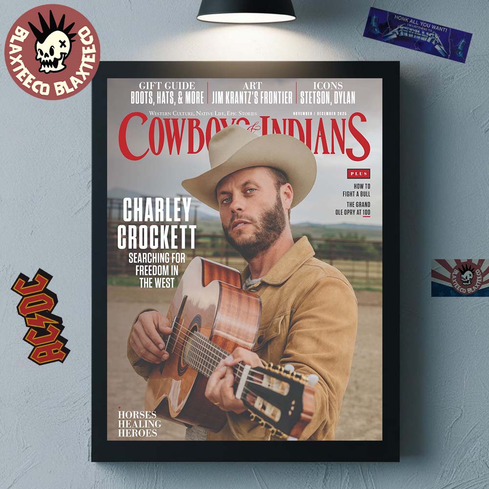 Charley Crockett Graces The Cover Of Cowboys And Indians The November December Issue Searching For Freedom In The West Poster Canvas For Home Decor - T-Shirt, Sweatshirt, Hoodie