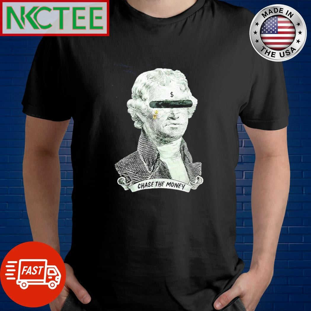 Chase The Money George Washington shirt Unisex T-shirt, Sweatshirt, Hoodie, Long Sleeve Tee - T-Shirt, Sweatshirt, Hoodie