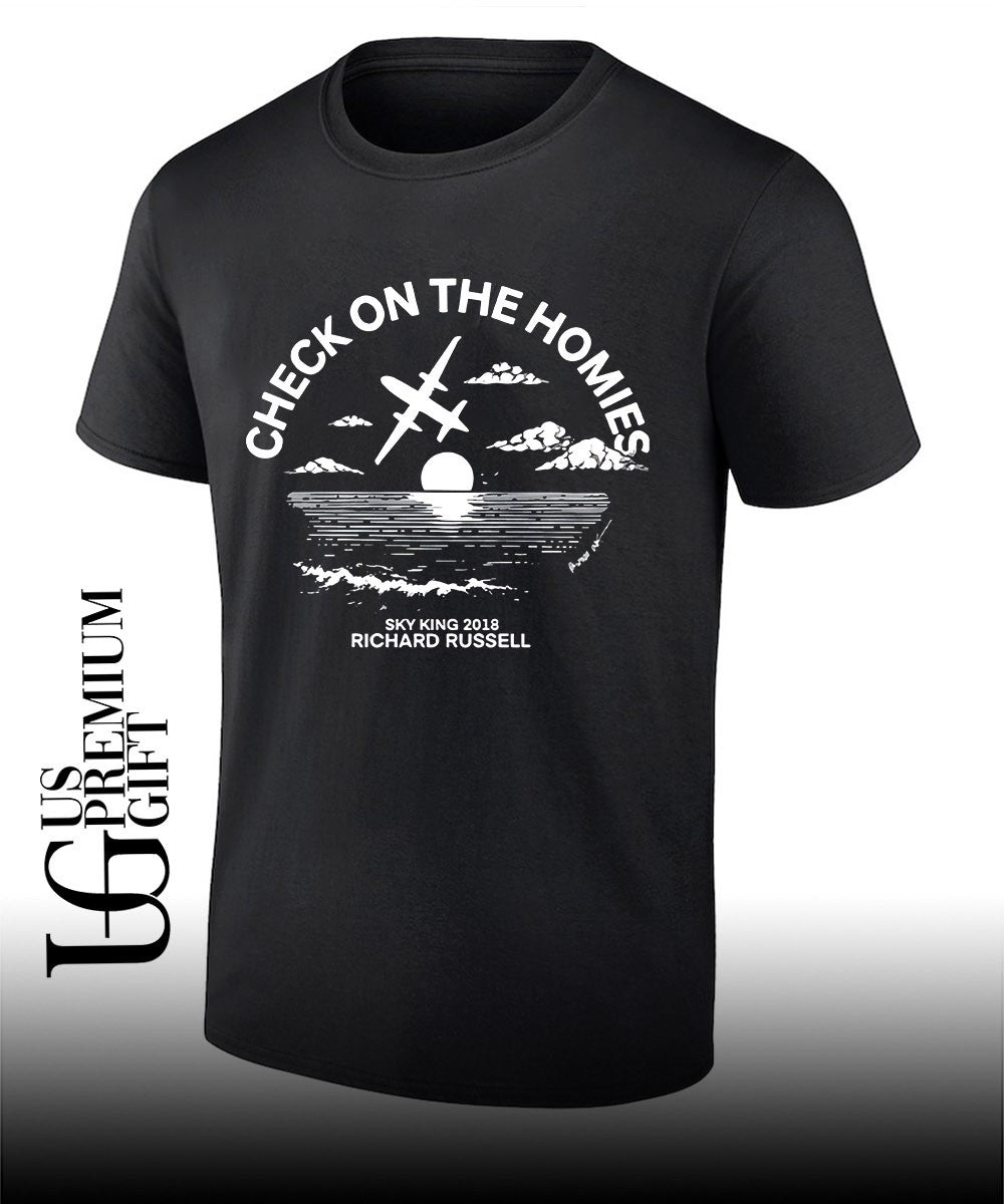 Check On The Homies Sky King 20218 Richard Russell shirt Unisex T-shirt, Sweatshirt, Hoodie, Long Sleeve Tee - T-Shirt, Sweatshirt, Hoodie