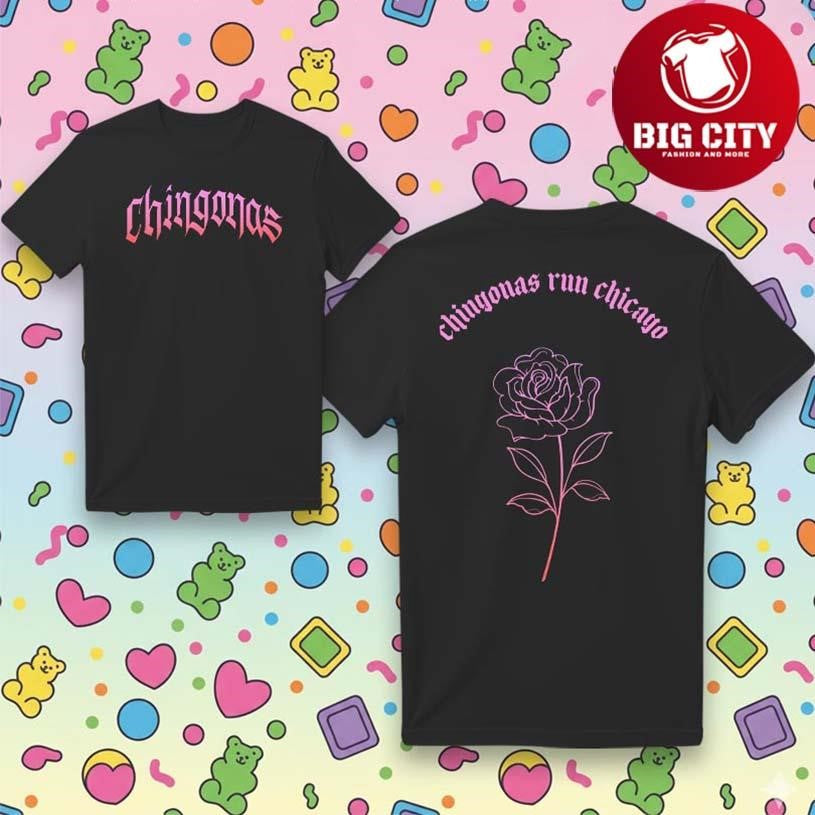 Chingonas Run Chicago Two Sided Shirt Unisex T-shirt, Sweatshirt, Hoodie, Long Sleeve Tee - T-Shirt, Sweatshirt, Hoodie