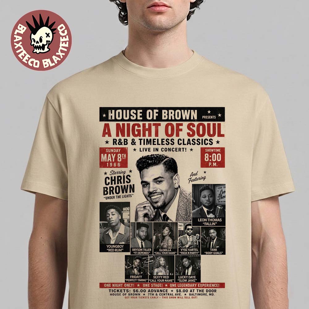 Chris Brown New Album Brown House Of Brown A Night Of Soul R And B Timeless Classics Live In Concert May 8 2026 T-Shirt - T-Shirt, Sweatshirt, Hoodie