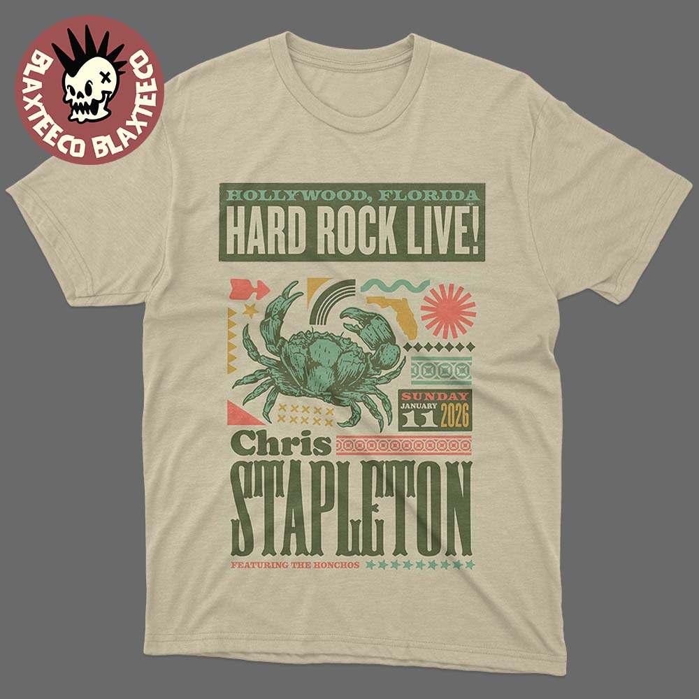 Chris Stapleton Hard Rock Live 2026 Night 2 Event Poster In Hollywood Florida On January 11 2026 Crab Art T-Shirt - T-Shirt, Sweatshirt, Hoodie