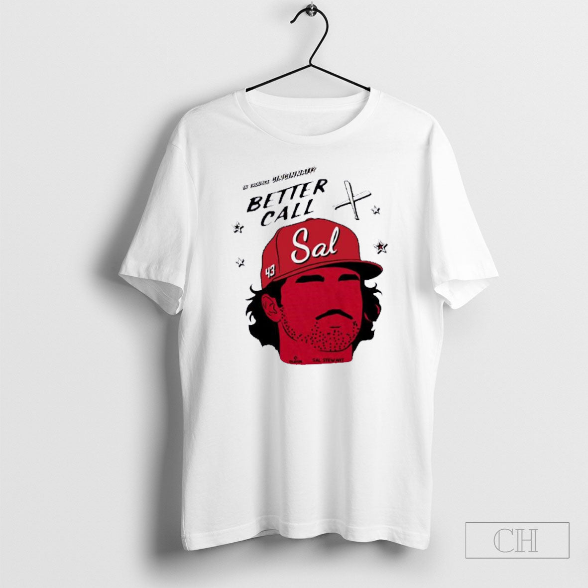 Cincinnati Better Call Sal Stewart Shirt Tee Unisex T-shirt, Sweatshirt, Hoodie, Long Sleeve Tee - T-Shirt, Sweatshirt, Hoodie