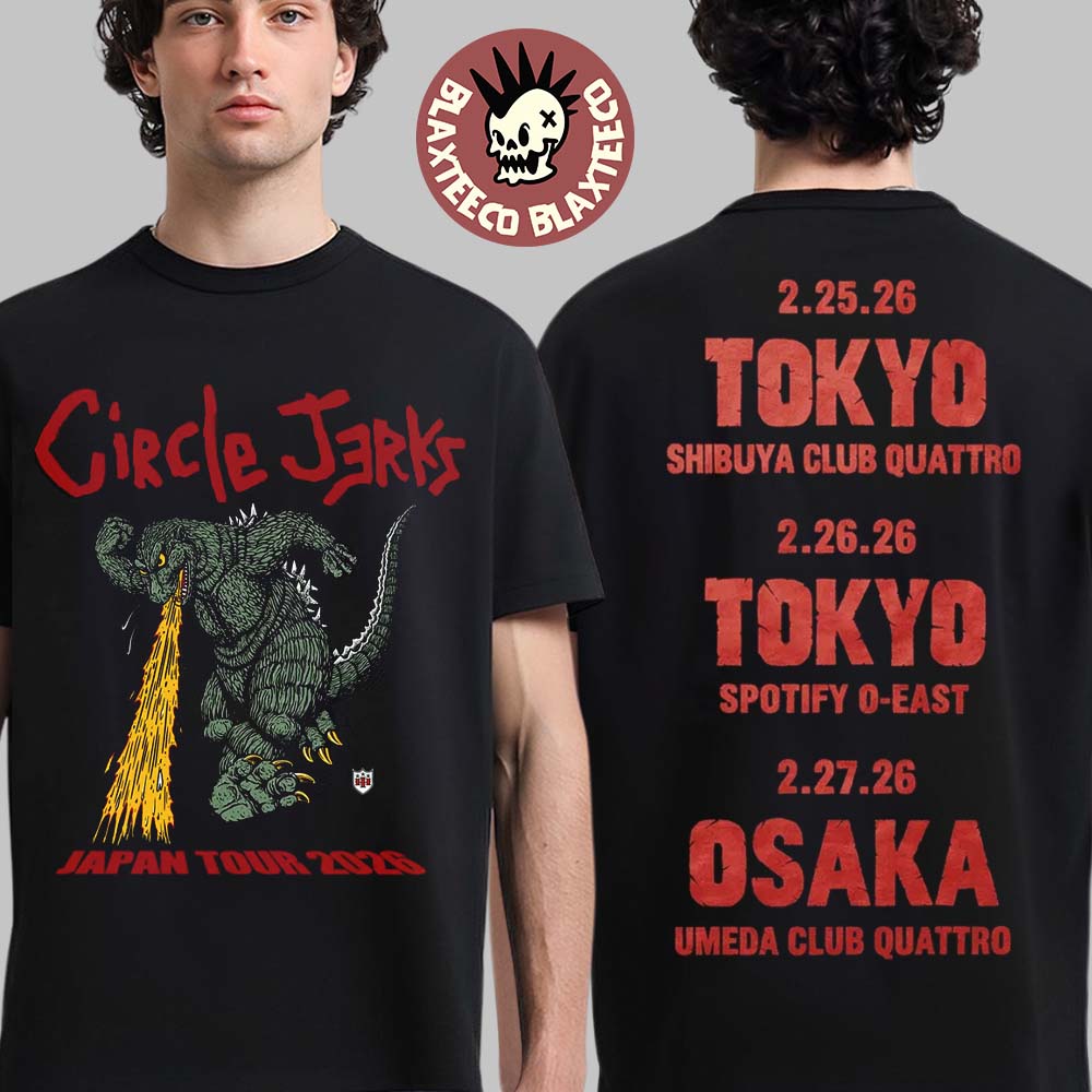 Circle Jerks Japan Tour 2026 Merch Godzilla With Dates Two Sided T-Shirt Unisex T-shirt, Sweatshirt, Hoodie, Long Sleeve Tee - T-Shirt, Sweatshirt, Hoodie