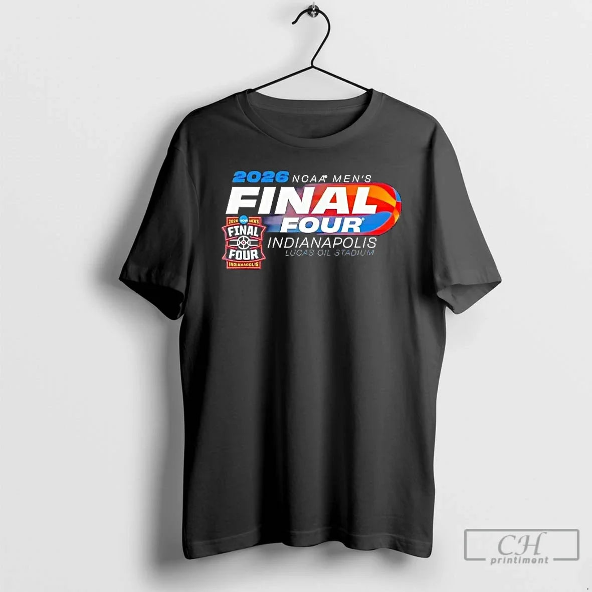 Classic 2026 Ncaa Mens Final Four Indianapolis Lucas Oil Stadium Unisex T-shirt, Sweatshirt, Hoodie, Long Sleeve Tee - T-Shirt, Sweatshirt, Hoodie