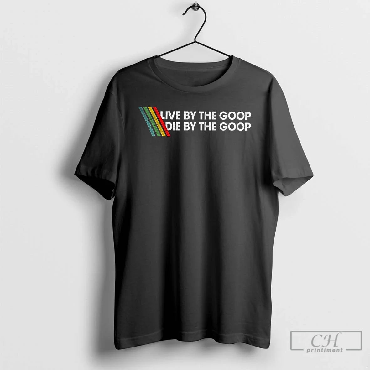 Classic Arc Raiders Live By The Goop Die By The Goop - T-Shirt, Sweatshirt, Hoodie