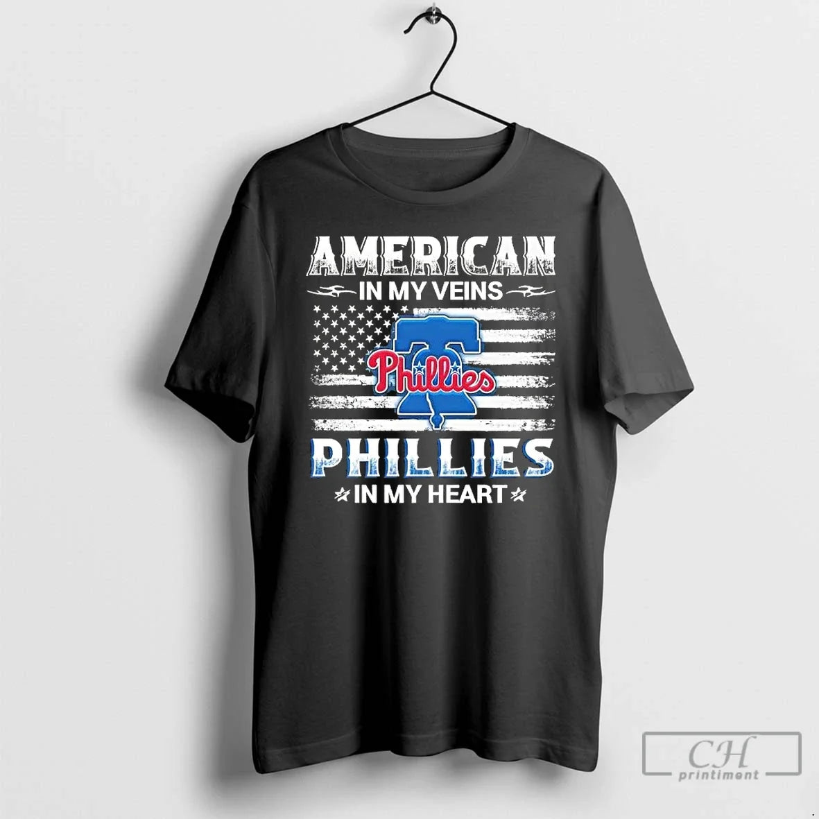 Classic American In My Veins Philadelphia Phillies In My Heart Unisex T-shirt, Sweatshirt, Hoodie, Long Sleeve Tee - T-Shirt, Sweatshirt, Hoodie