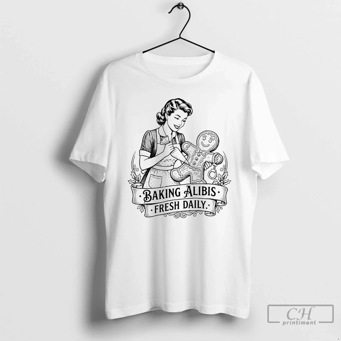Classic Baking Alibis Gingerbread Fresh Daily Christmas - T-Shirt, Sweatshirt, Hoodie