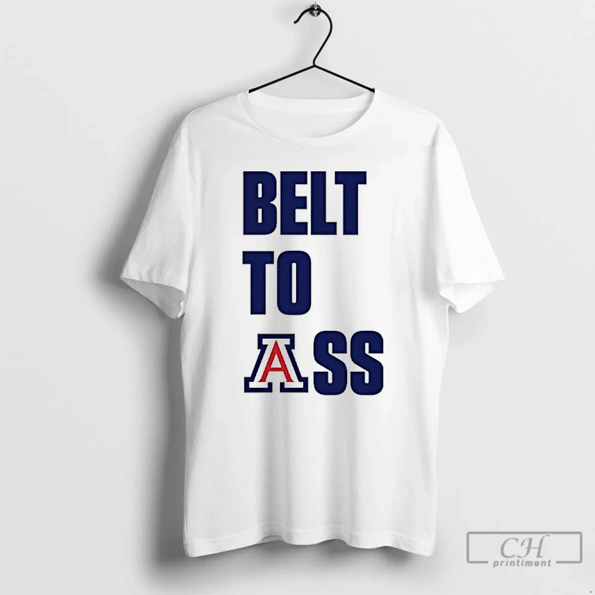Classic Belt To Ass Arizona Wildcats 2025 2026 Mens Basketball Unisex T-shirt, Sweatshirt, Hoodie, Long Sleeve Tee - T-Shirt, Sweatshirt, Hoodie