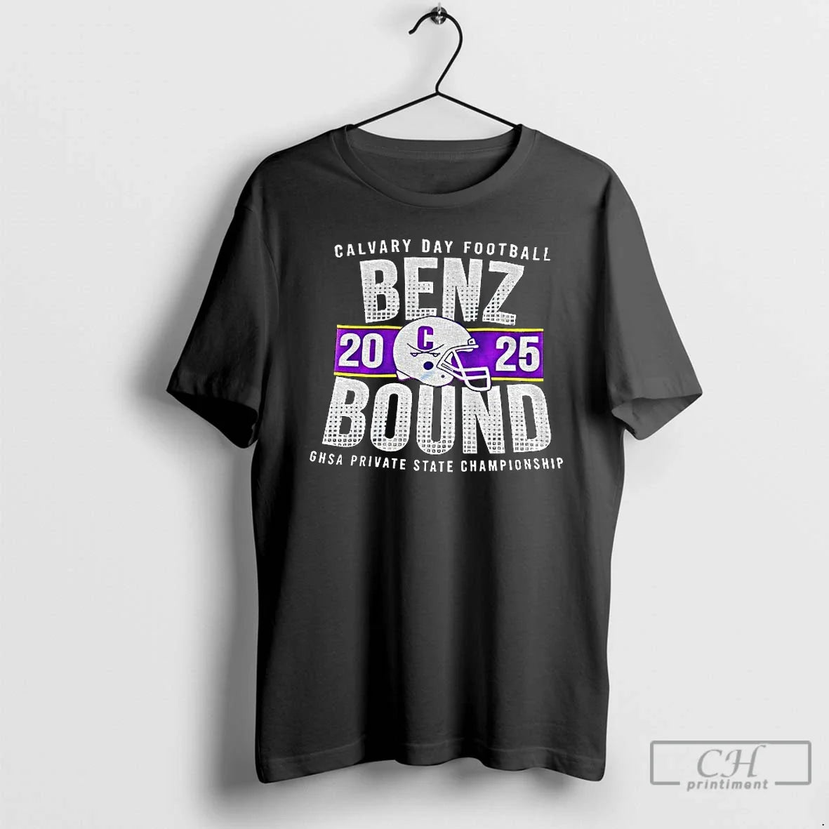 Classic Benz Bound Calvary Day Football Ghsa Private State Championship 2025 - T-Shirt, Sweatshirt, Hoodie