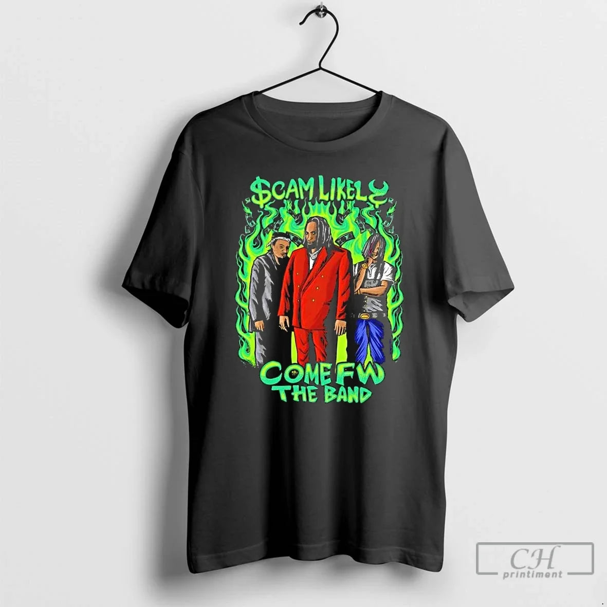 Classic Cam Likely Come Fw The Band Green Unisex T-shirt, Sweatshirt, Hoodie, Long Sleeve Tee - T-Shirt, Sweatshirt, Hoodie