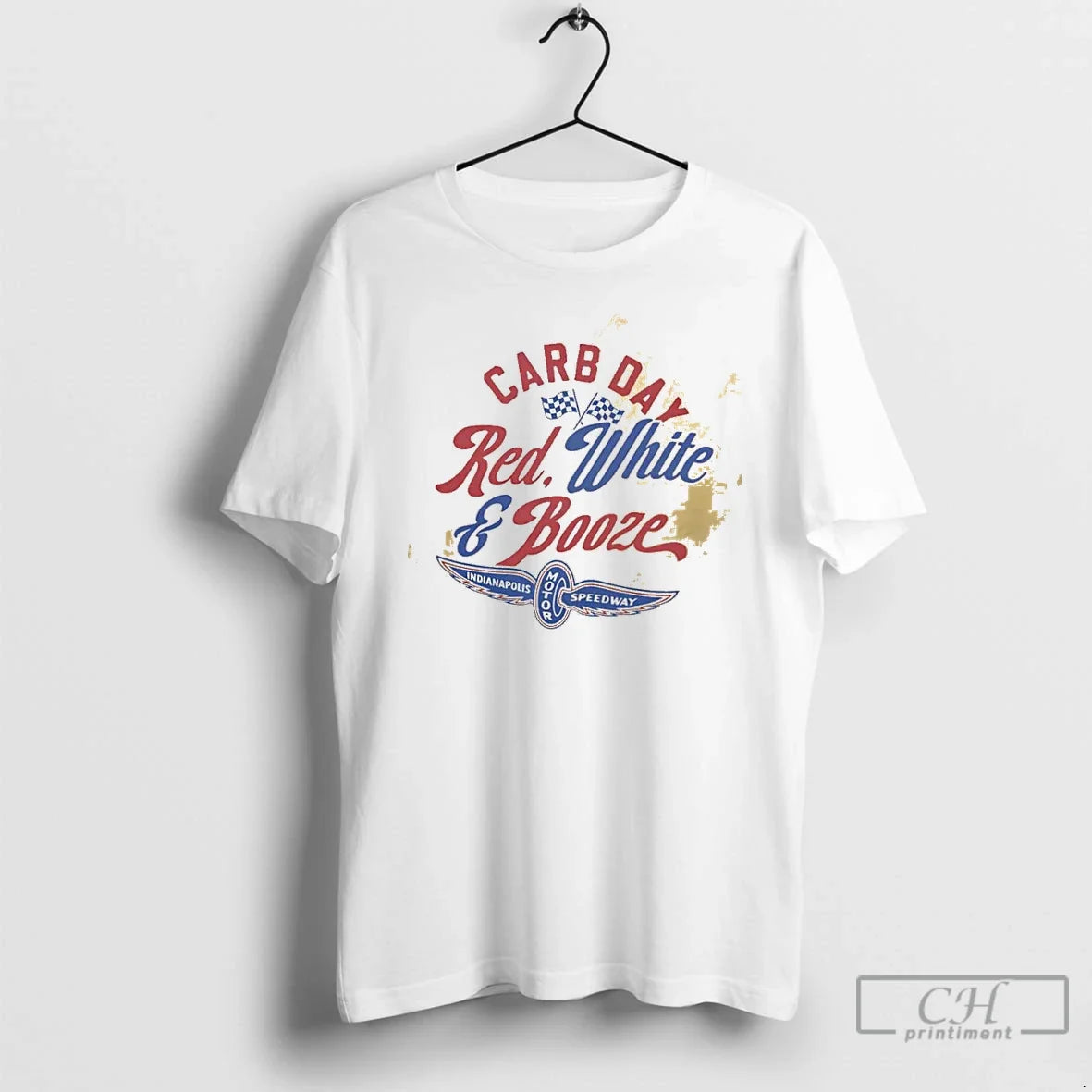 Classic Carb Day Red White And Booze Indianapolis Motor Speedway Event Unisex T-shirt, Sweatshirt, Hoodie, Long Sleeve Tee - T-Shirt, Sweatshirt, Hoodie