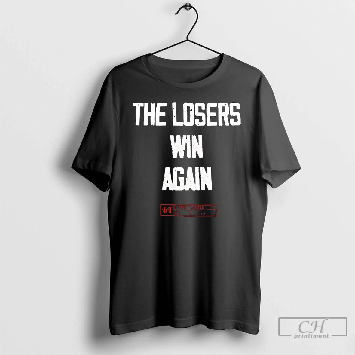 Classic Carmelo Hayes The Losers Win Again - T-Shirt, Sweatshirt, Hoodie