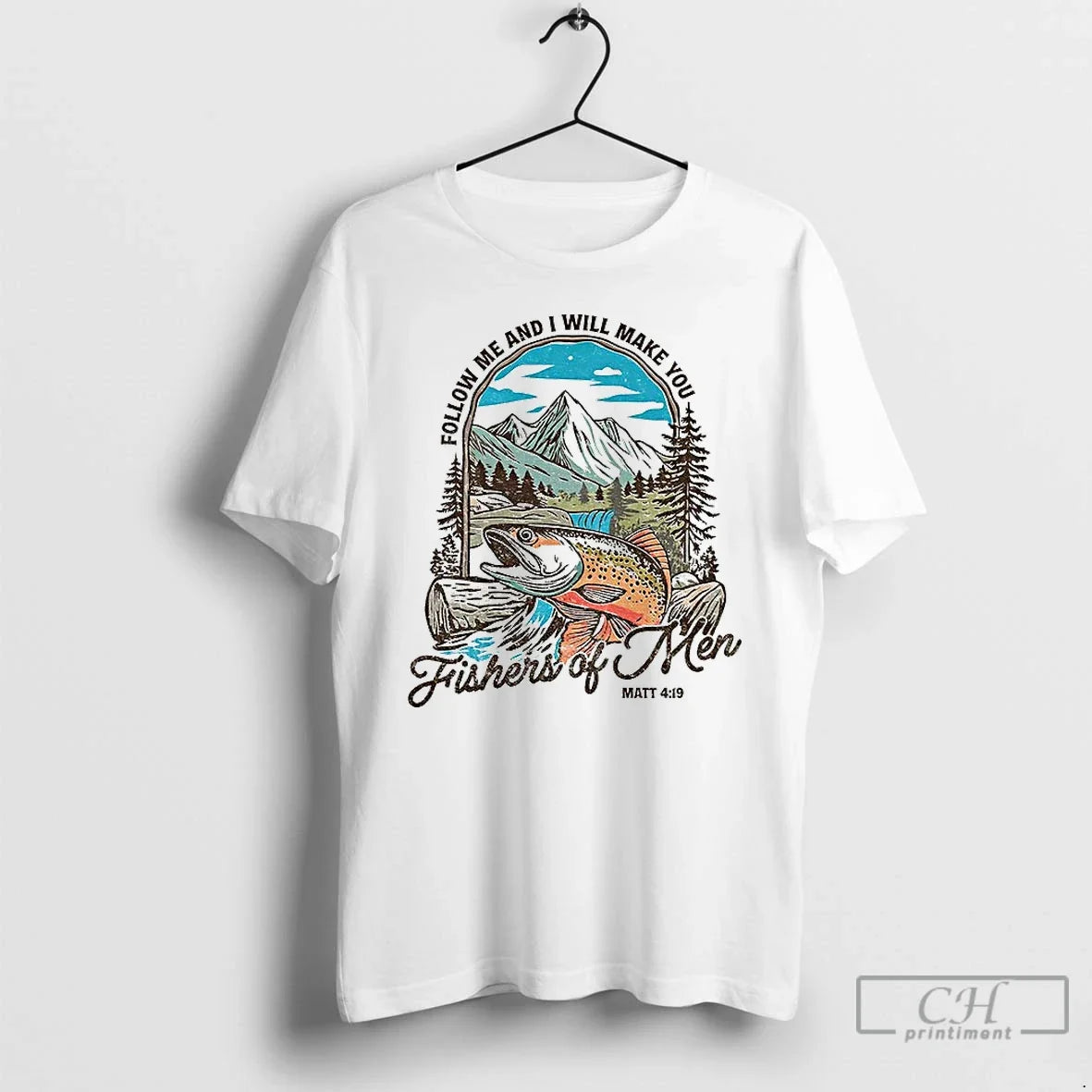 Classic Christian Fishing Follow Me And I Will Make You Fishers Of Men Vintage - T-Shirt, Sweatshirt, Hoodie