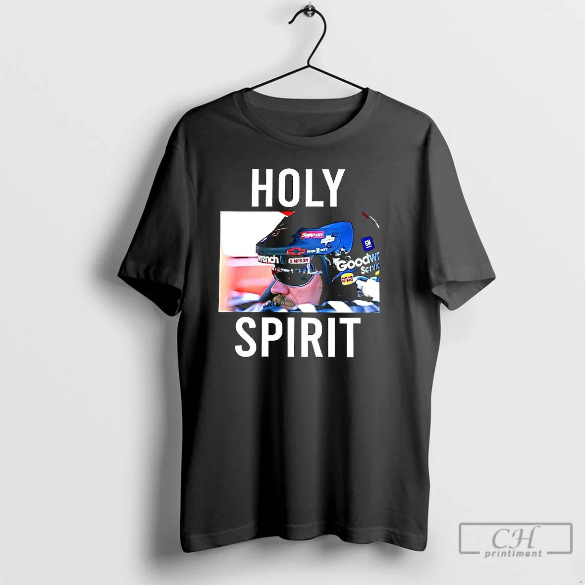 Classic Dale Earnhardt Nascar Winston Cup Series Holy Spirit Meme - T-Shirt, Sweatshirt, Hoodie