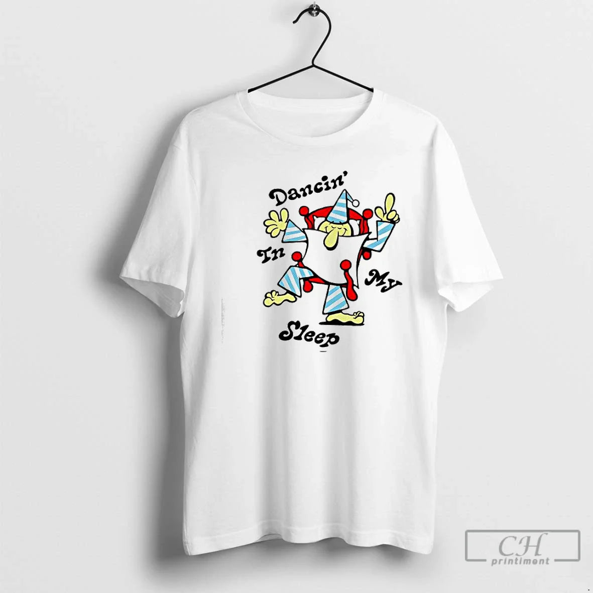 Classic Dancin In My Sleep - T-Shirt, Sweatshirt, Hoodie