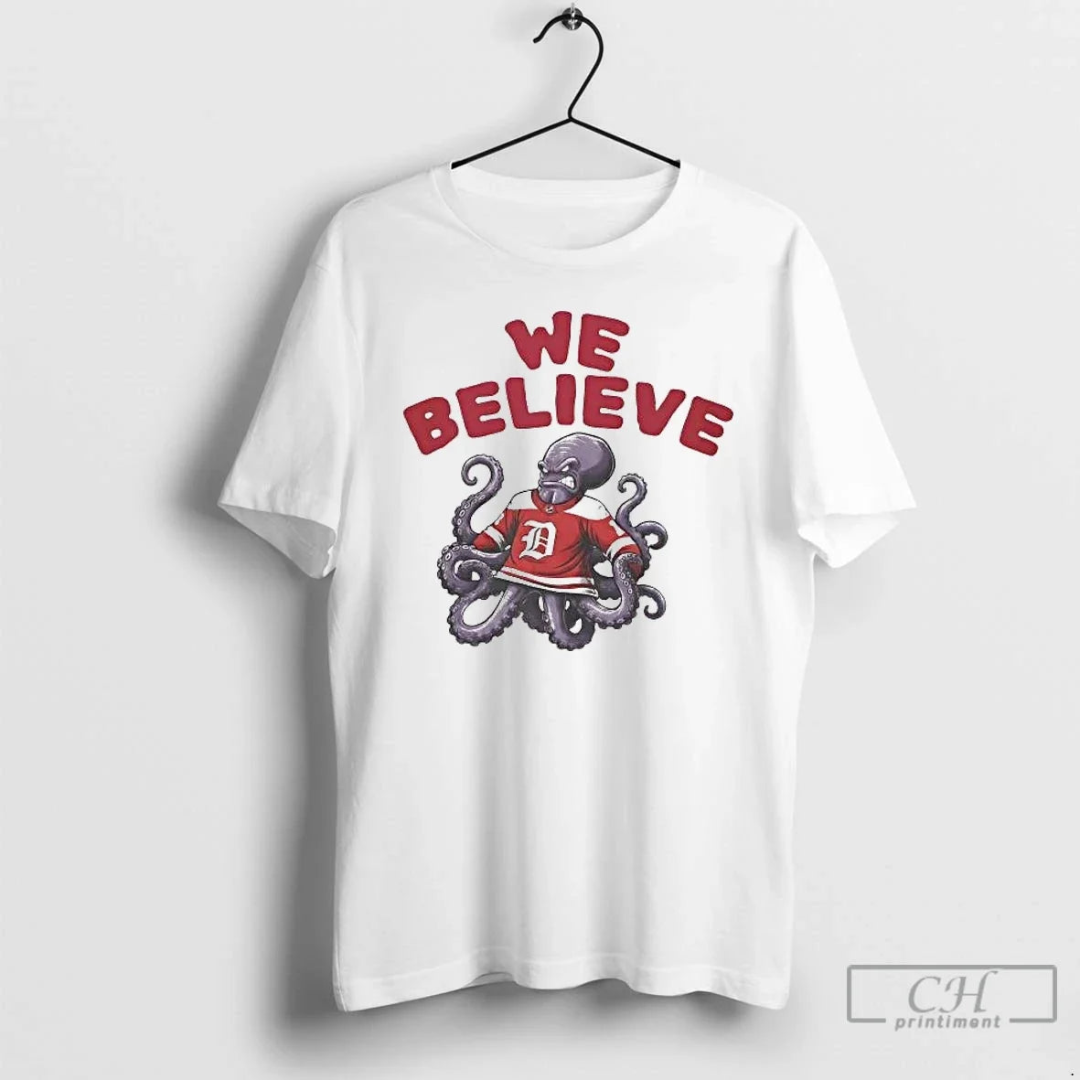 Classic Detroit Red Wings Octopus We Believe - T-Shirt, Sweatshirt, Hoodie