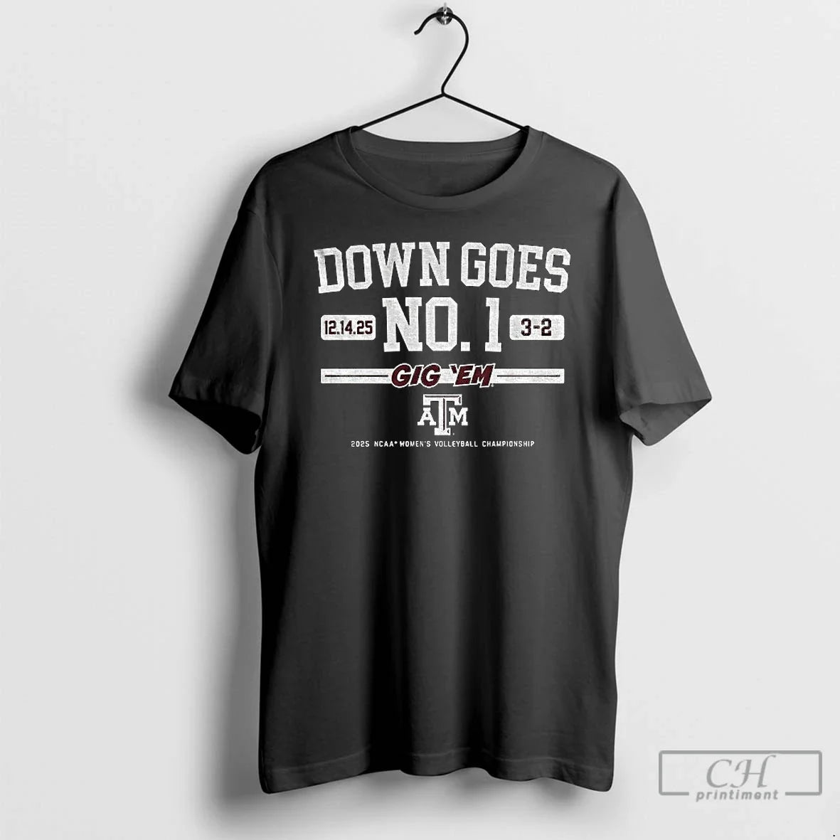 Classic Down Goes No 1 Gig Em Texas Am Volleyball Championship Logo T Shirts Sweater - T-Shirt, Sweatshirt, Hoodie