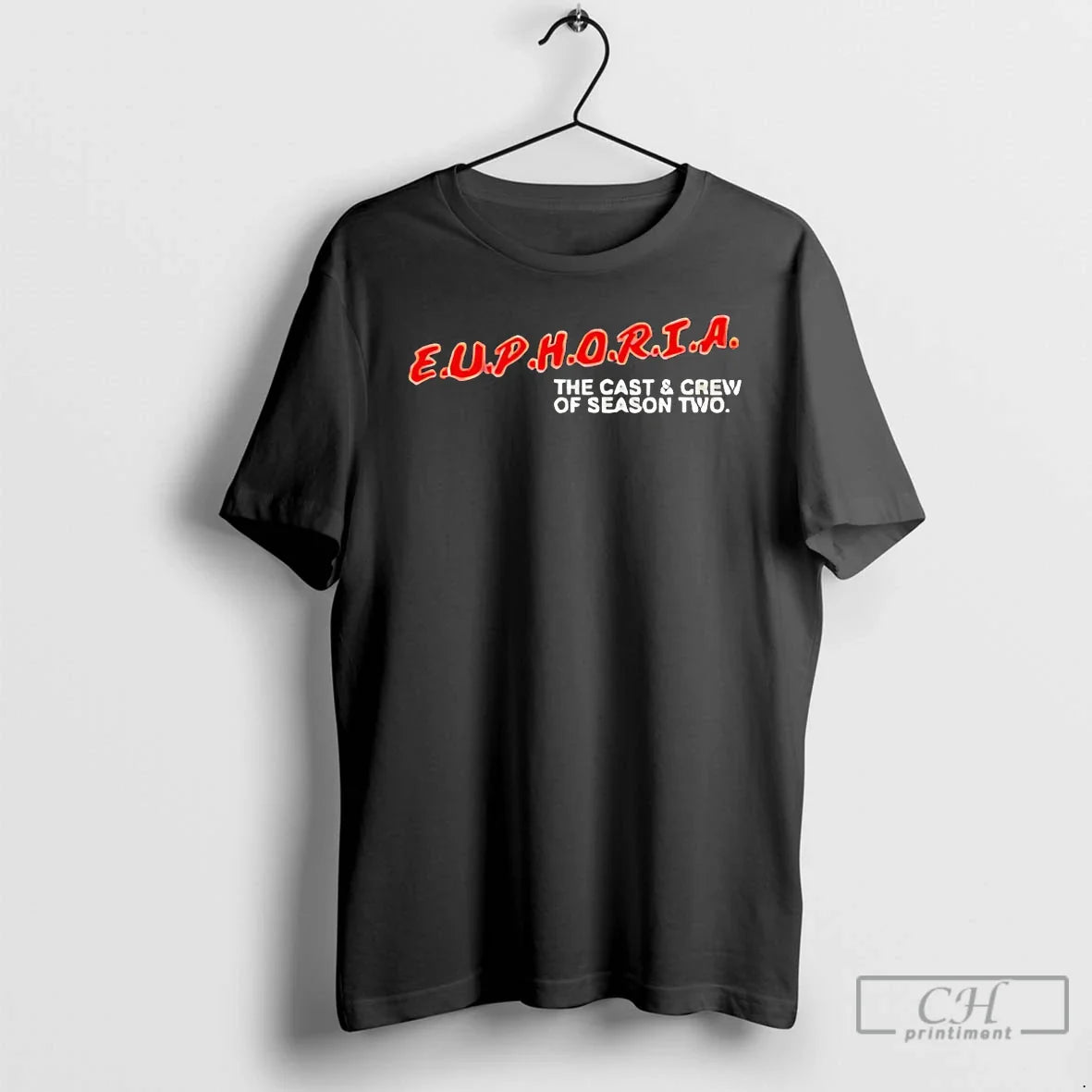 Classic Euphoria The Cast And Crew Of Season Two - T-Shirt, Sweatshirt, Hoodie