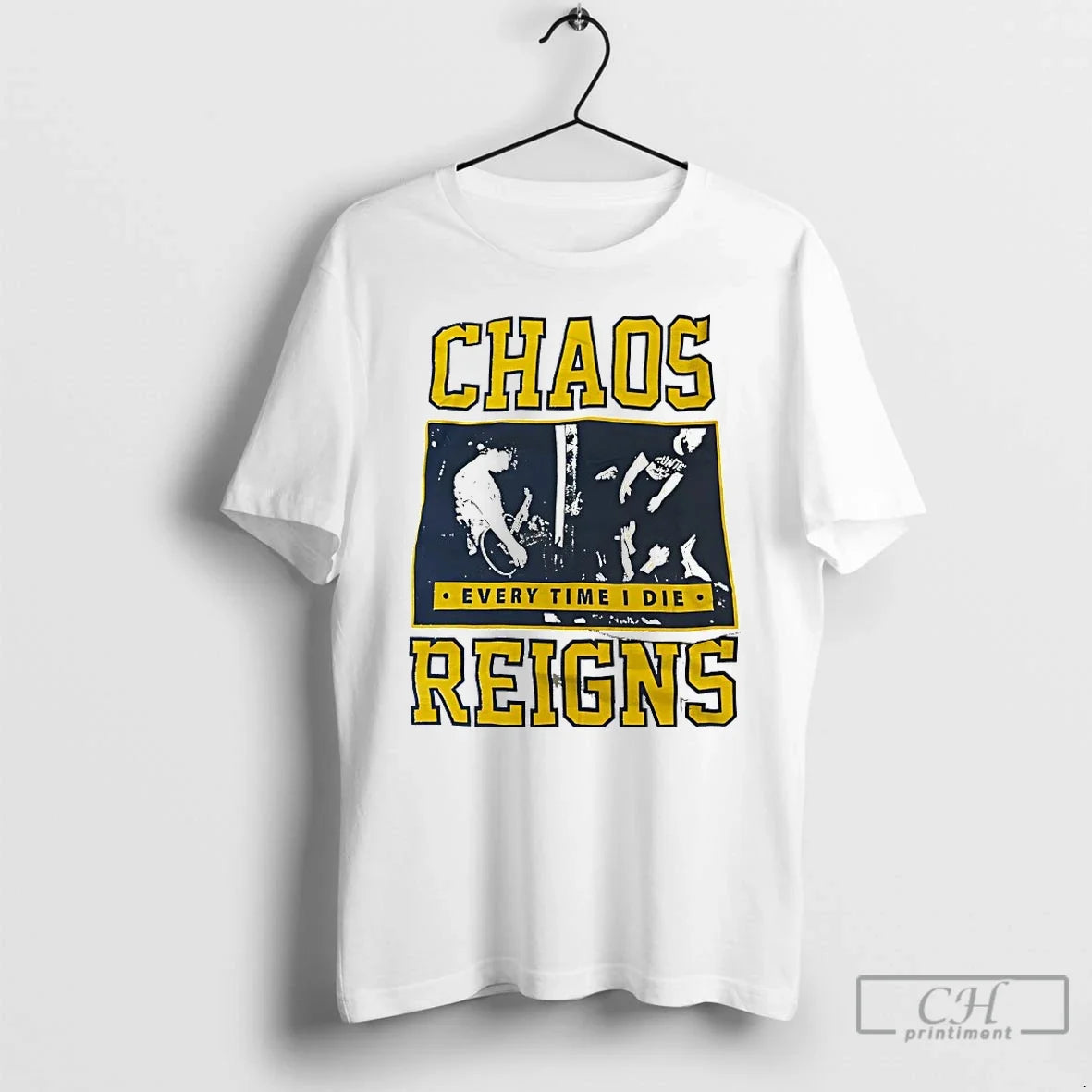 Classic Every Time I Die Chaos Reigns - T-Shirt, Sweatshirt, Hoodie