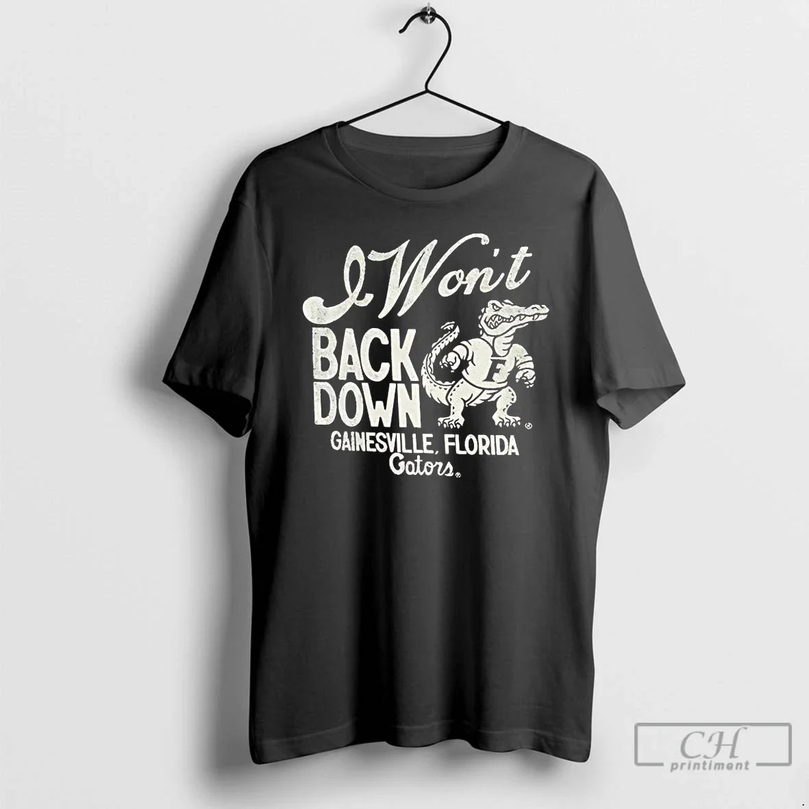 Classic Florida Gators Tom Petty I Wont Back Down Gainesville - T-Shirt, Sweatshirt, Hoodie