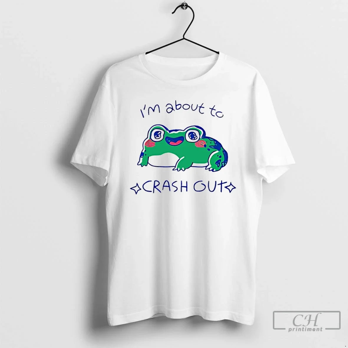 Classic Frog Im About To Crash Out Art - T-Shirt, Sweatshirt, Hoodie